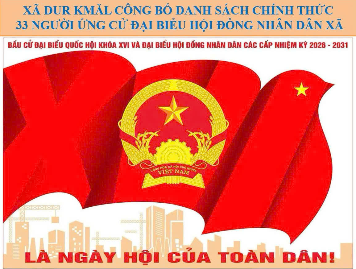 Xã Dur Kmăl công bố danh sách chính thức 33 người ứng cử đại biểu HĐND xã